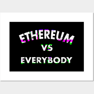 Ethereum vs Everybody Posters and Art